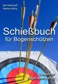 Schießbuch für Bogenschützen ~ Bert Mehlhaff ~  9783734713767
