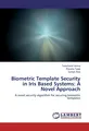 Biometric Template Security in Iris Based Systems: A Novel Approach Tarachand Ve