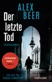 Der letzte Tod: Ein Fall für August Emmerich - Kriminalroman - Bestes Lesevergnügen von der Meisterin des historischen Kriminalromans! (Die Kriminalinspektor-Emmerich-Reihe, Band 5)