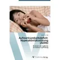 Aufmerksamkeitsdefizit-Hyperaktivitätsstörung (ADHS) Problem der täglichen Entscheidungsfindung