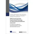 Differenzierung beim Inquiry-based Learning im naturwissenschaftlichen Unterricht von Armin Baur/ Natalie Baumgartner-Hirscher/ Antti Lehtinen/ Pasi N
