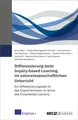 Differenzierung beim Inquiry-based Learning im naturwissenschaftlichen Unterrich