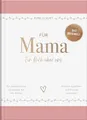 Für Mama: Ein Buch über uns | Das Original – liebevolles Ausfüllbuch und Erinnerungsalbum mit inspirierenden Fragen | Schönes Geschenk für die Mutter (Elma van Vliet - Erinnerungsbücher)