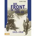 Die Front in Fels und Eis