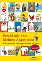 Erzähl mir vom kleinen Angsthasen: Die schönsten Kindergeschichten der DDR
