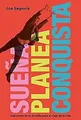 Sueña, planea y conquista: Qué meter en tu mochila ... | Buch | Zustand sehr gut