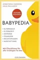 Babypedia: Elterngeld, Elternzeit, Anträge, Finan... | Buch | Zustand akzeptabel