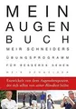 Mein Augen-Buch: Meir Schneiders Übungsprogramm für... | Buch | Zustand sehr gut