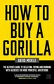 How to Buy a Gorilla: The Ultimate Gu..., Meikle, David