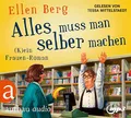 Alles muss man selber machen: (K)ein Frauen-Roman