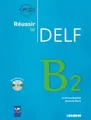 Reussir le DELF 2010 edition: Livre B2 & CD audi by Reverdy, Thomas B 2278064509