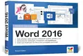 Word 2016 - Schritt für Schritt erklärt: Alles auf einen Blick - so nutzen Sie