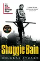 Douglas Stuart - Shuggie Bain   Winner of the Booker Prize 2020 - Pape - G245z