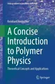 Reinhard Hentsc A Concise Introduction to Polymer Phys (Taschenbuch) (US IMPORT)
