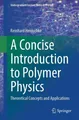 A Concise Introduction to Polymer Physics Reinhard Hentschke