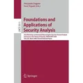 Foundations and Applications of Security Analysis Joint Workshop on Automated Reasoning for Security Protocol Analysis and Issues in the Theory of Sec