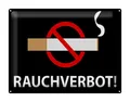 Femer GmbH Metallschild Hinweis 40x30cm Rauchverbot, (1 St), gewölbte Oberfläche, abgerundete Ecken, umgeschlagene Kanten