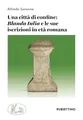 Una città di confine: «Blanda Iulia» e le sue iscrizioni in età romana (Scientia Antiquitatis)