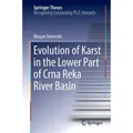 Evolution of Karst in the Lower Part of Crna Reka River Basin Springer Theses