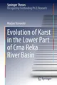 Evolution of Karst in the Lower Part of Crna Reka River Basin Marjan Temovski
