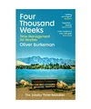 Four Thousand Weeks: Embrace your limits. Change your life. Make your four thous