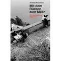 Andreas Rossmann. Mit dem Rücken zum Meer. Aus einem sizilianischen Tagebuch. Fotografien von Barbara Klemm