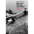 Mit dem Rücken zum Meer Aus einem sizilianischen Tagebuch