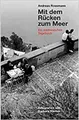 Andreas Rossmann. Mit dem Rücken zum Meer. Aus einem sizilianischen Tagebuch. Fo