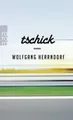 Herrndorf/Tschick ~ Wolfgang Herrndorf ~  9783499256356