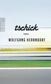 Tschick Roman Wolfgang Herrndorf rororo Taschenbuch Abenteuerroman