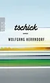 Tschick von Herrndorf, Wolfgang | Buch | Zustand sehr gut