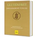 Glutenfrei! Das Goldene von GU / Graefe und Unzer Verlag / Buch