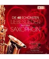 Die 40 schönsten Liebeslieder auf dem Saxophon; Instrumental; I Just Called To