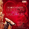 Die 40 schönsten Liebeslieder a.d.Saxophon-Instr. | Lui Martin | Deutsch | CD