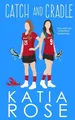Katia Rose Catch and Cradle (Taschenbuch) (US IMPORT)