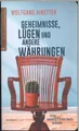 Geheimnisse, Lügen und andere Währungen - Ainetter, Wolfgang