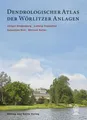 Dendrologischer Atlas der Wörlitzer Anlagen | Brigitte Mang | Buch | 280 S.