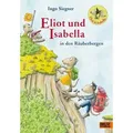 Eliot und Isabella in den Räuberbergen