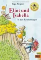 Eliot und Isabella in den Räuberbergen: Roman. Mit farbi... | Buch | Zustand gut