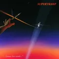 Supertramp: ...Famous Last Words (Remastered)