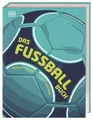 Das Fußball-Buch ~ David Goldblatt ~  9783831048762