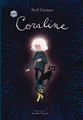 Kinderbuch Coraline Der moderne Kinderbuch-Klassiker als Schmuckausgabe zum Versc Neil Gaiman