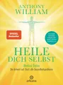 Ratgeber Heile dich selbst Medical Detox – Die Antwort auf (fast) alle Gesundhe Anthony William