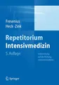 Repetitorium Intensivmedizin: Vorbereitung auf die Prüfung "Intensivmedizin"