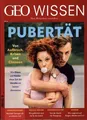 GEO Wissen 65/2019 - Pubertät Von Aufbruch, Krisen und Chancen. Wie Eltern un...