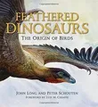 Feathered Dinosaurs: The Origin of Birds von John A... | Buch | Zustand sehr gut