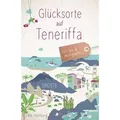 Glücksorte auf Teneriffa