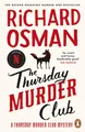 The Thursday Murder Club: The first novel in the multi-million copy bestselling murder mystery series (The Thursday Murder Club, 1)