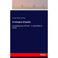 A masque of poets von George Parsons Lathrop / hansebooks / Taschenbuch