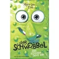 Der Schwobbel – Ein Schleim zieht ein